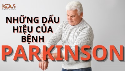 NHỮNG DẤU HIỆU CỦA BỆNH PARKINSON